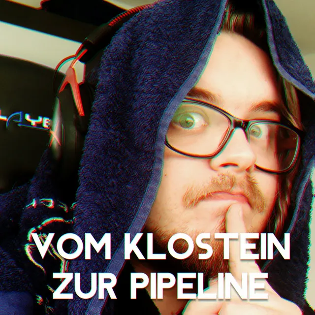 Vom Klostein zur Pipeline