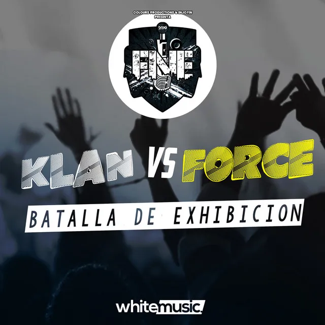 Klan Vs Force (Batalla de Exhibición)