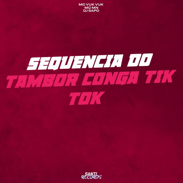 Sequencia do Tambor Conga TikTok (feat. Mc Vuk Vuk)