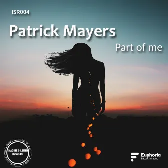 Part of me by Patrick Mayers