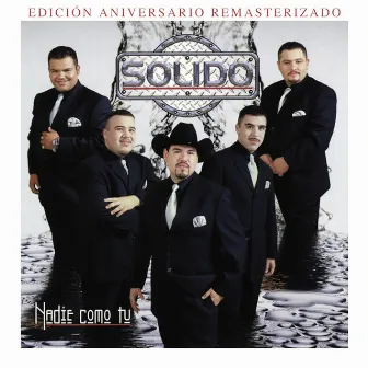 Nadie Como Tú (Edición Aniversario Remasterizado) by Solido