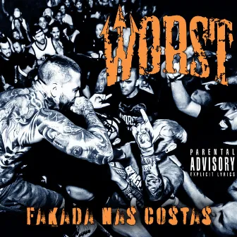 Fakada Nas Costas by Worst