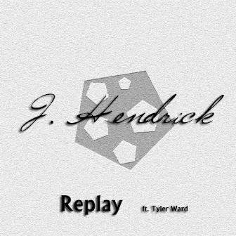 Replay by Jeff Hendrick