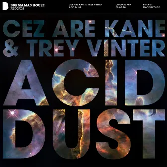 Acid Dust by Cez Are Kane