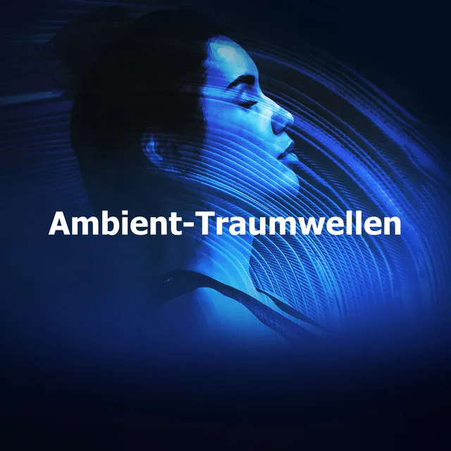 Ambient-Traumwellen