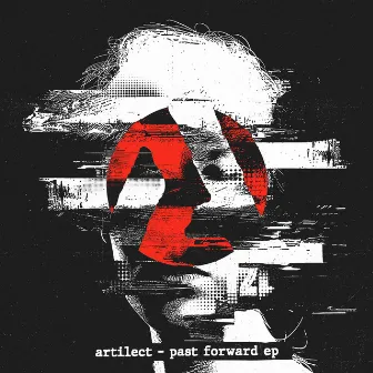 Past Forward EP by Artilect