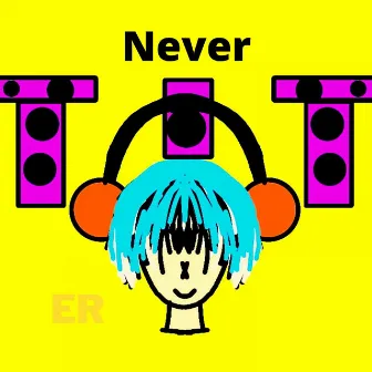 Never by ER