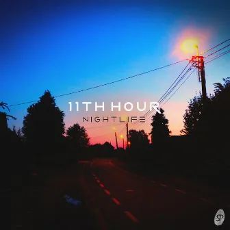 Nightlife by 11th Hour