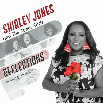 Reflections: In Loving Memory by The Jones Girls