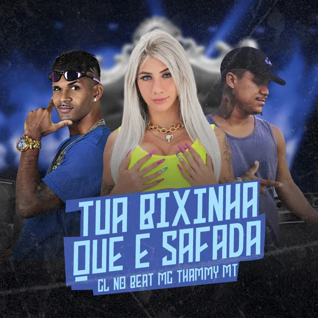 Tua Bixinha Que e Safada