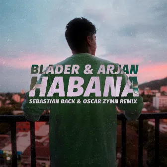 HABANA (Sebastian Back & Oscar Zymn Remix) by BLADER