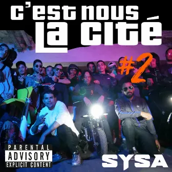 C'est nous la cité #2 by Sysa