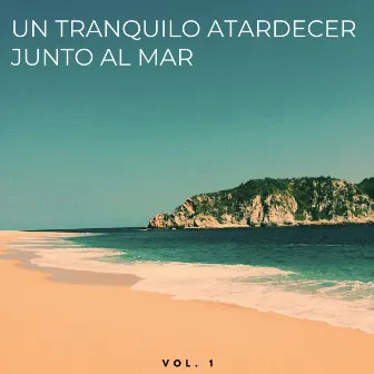 Un Tranquilo Atardecer Junto Al Mar Vol. 1 by Contenido de calidad Lofi