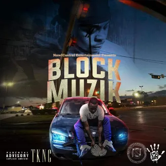 Block Muzik by Tknc