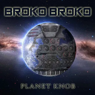 Planet Knob by Broko Broko