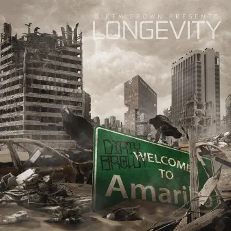 Longevity by Dirty Brown