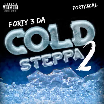 Forty 3 Da Cold Steppa 2 by Forty3Cal