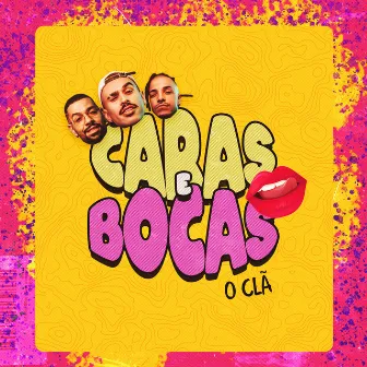 Caras & Bocas by O Clã