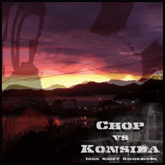 Iron Shirt 2: KonsideChop by Chop