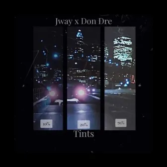 Tints (Freestyle) by Jway