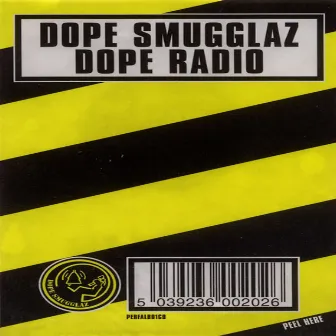 Dope Radio (Eastwest Release) by Dope Smugglaz