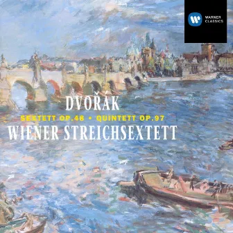 Dvořák: String Sextet Op. 48 & String Quintet Op. 97 