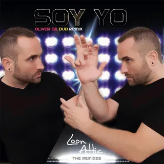 Soy yo (The Remixes) by Loon Attic