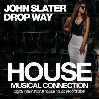 Drop Way by John Slater