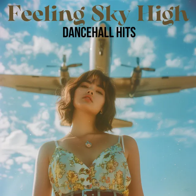 Feeling Sky High: Summer Dancehall Hits