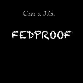 Fedproof by J.G.