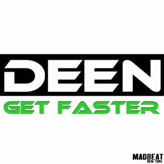 Get Faster by Deen