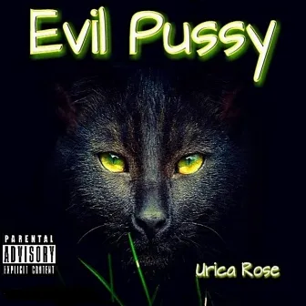 Evil Pussy by Urica Rose