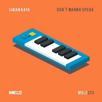 Don't Wanna Speak by Sinan Kaya