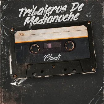 Tribaleros De Medianoche by Chunti