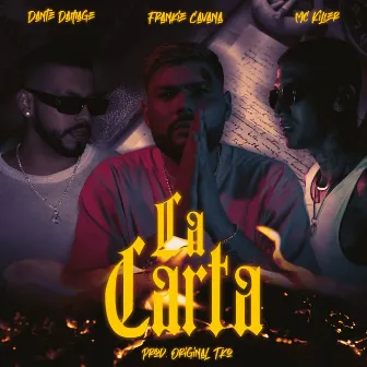 La Carta by Frankie Cavana