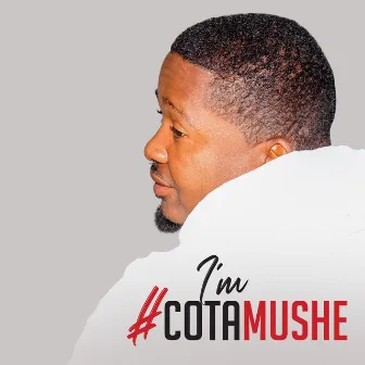 I AM #COTAMUSHE by MUSHE