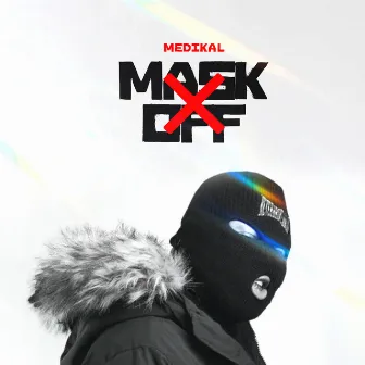 Mask-Off by Medikal