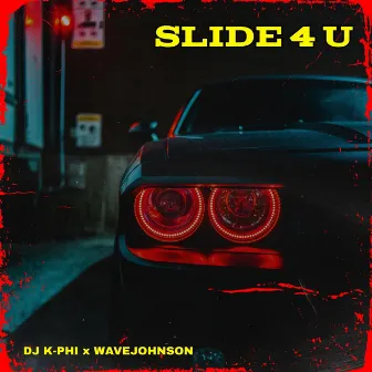 Slide 4 U by WaveJohnson