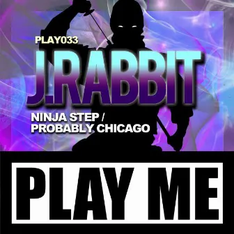 Ninja Step by J.Rabbit