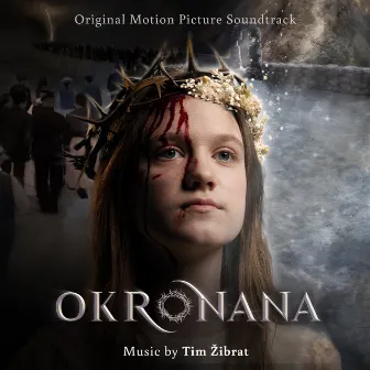 Okronana (Original Motion Picture Soundtrack) by Tim Zibrat