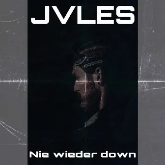 Nie wieder down by JVLES