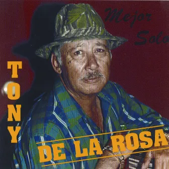 Mejor Solo by Tony De La Rosa