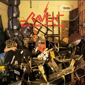 Rock Until You Drop by Raven