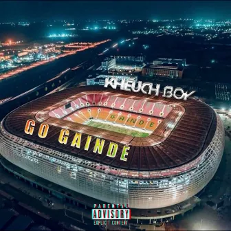 Go Gaïndé by Kheuch Boy