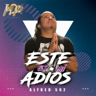 Este es mi Adios by Alfred 502