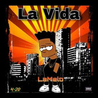 La vida by LaMelo