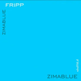 Zimablue by DJ Fripp