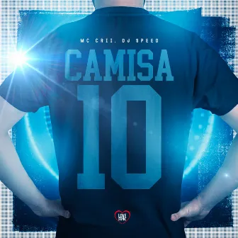 Camisa 10 by MC CRII