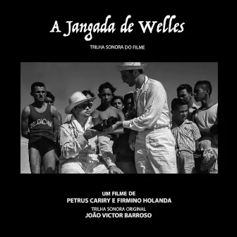 A Jangada de Welles by João Victor Barroso