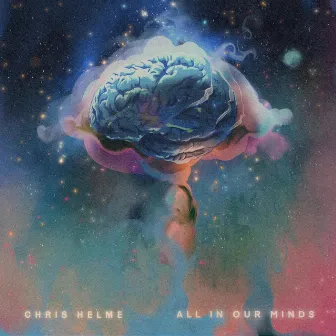 All In Our Minds by Chris Helme